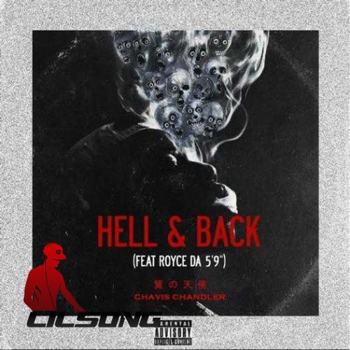 Chavis Chandler Ft. Royce da 59 - Hell & Back